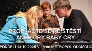 Proplačte se ke štěstí aneb Cry baby cry