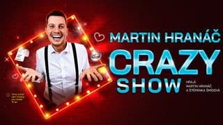 Martin Hranáč - Crazy show